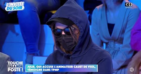 julie tpmp|Cauet accusé de viol : Julie, une plaignante, témoigne à visage .